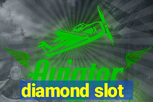 diamond slot