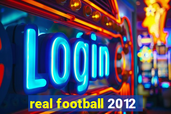 real football 2012