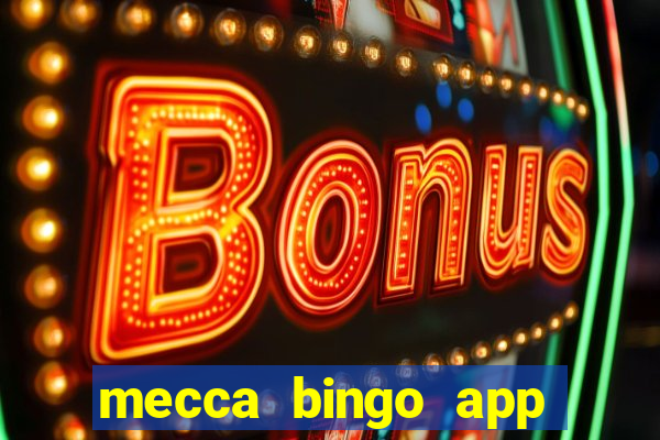 mecca bingo app for android