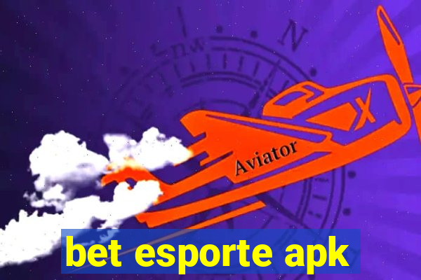 bet esporte apk