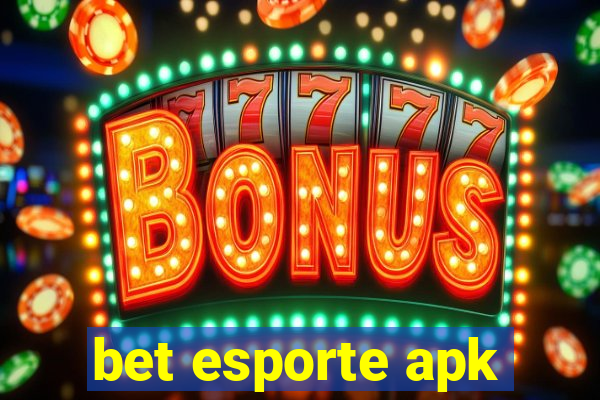 bet esporte apk