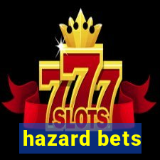 hazard bets