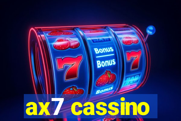 ax7 cassino