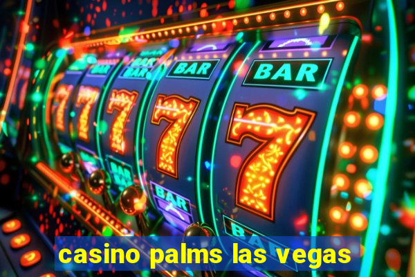 casino palms las vegas