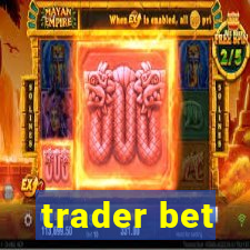 trader bet