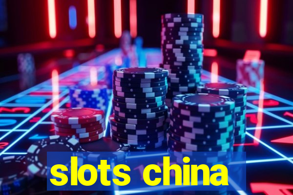 slots china