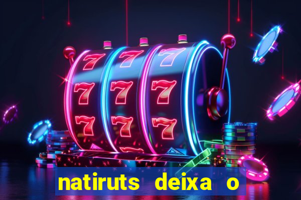 natiruts deixa o menino jogar