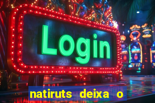 natiruts deixa o menino jogar