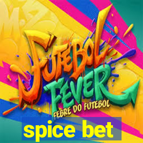 spice bet