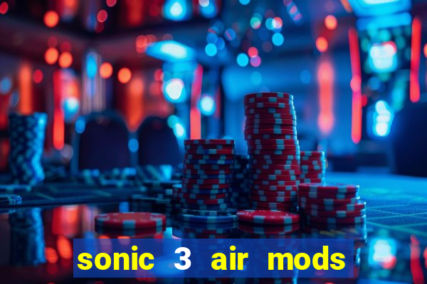 sonic 3 air mods extra slot metal sonic