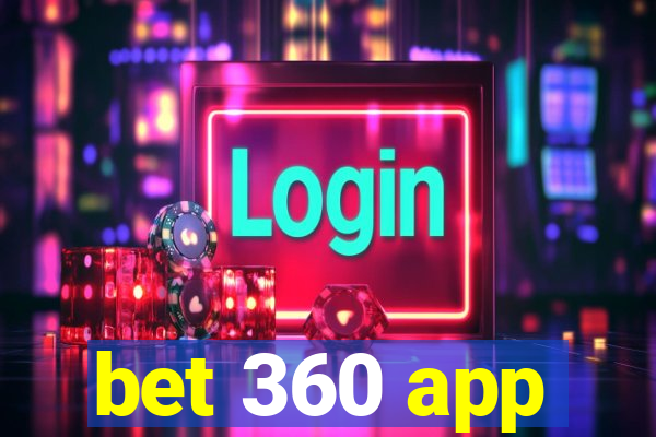 bet 360 app