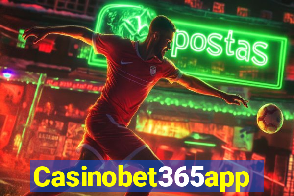 Casinobet365app