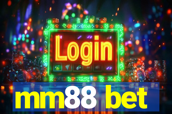 mm88 bet