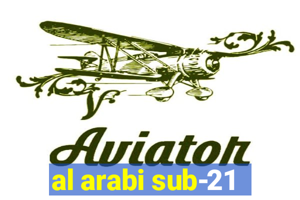 al arabi sub-21