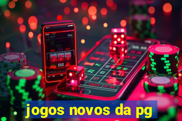 jogos novos da pg