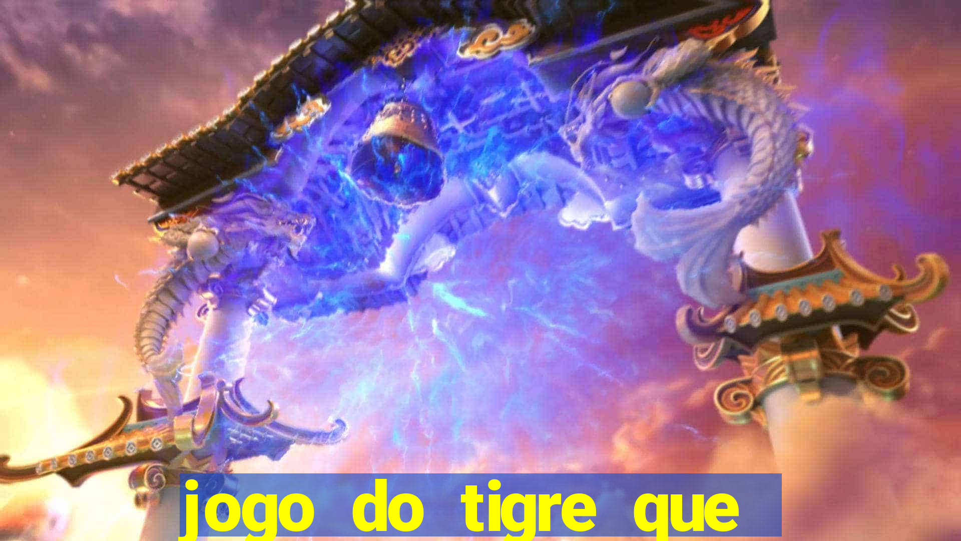 jogo do tigre que da dinheiro ao se cadastrar