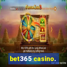 bet365 casino.