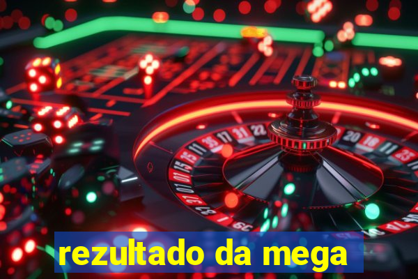 rezultado da mega