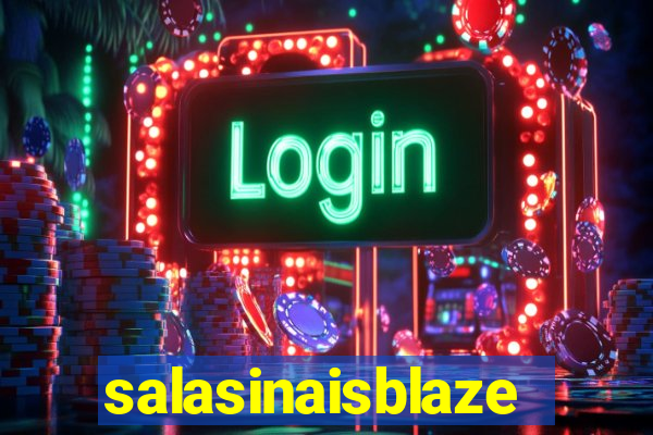 salasinaisblaze