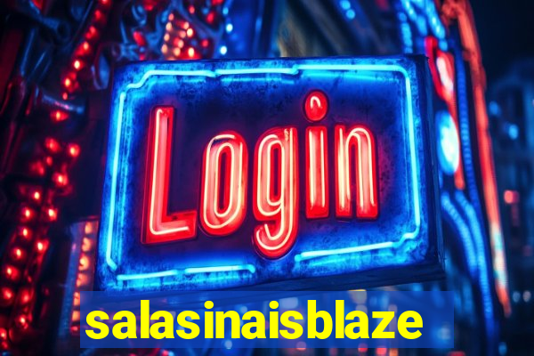 salasinaisblaze