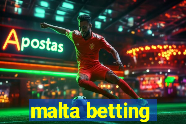 malta betting