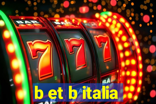 b et b italia