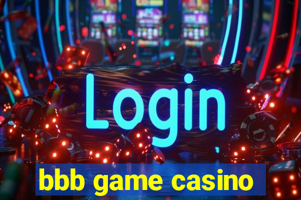 bbb game casino