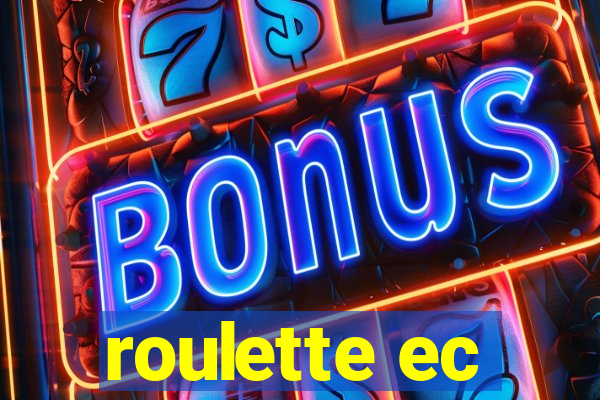 roulette ec