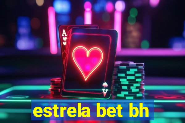 estrela bet bh