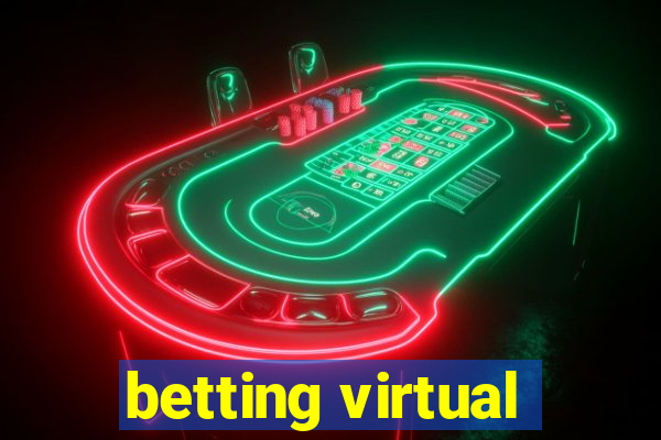 betting virtual