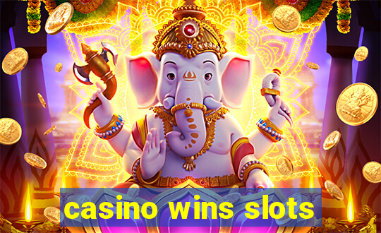 casino wins slots