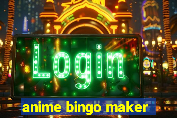 anime bingo maker