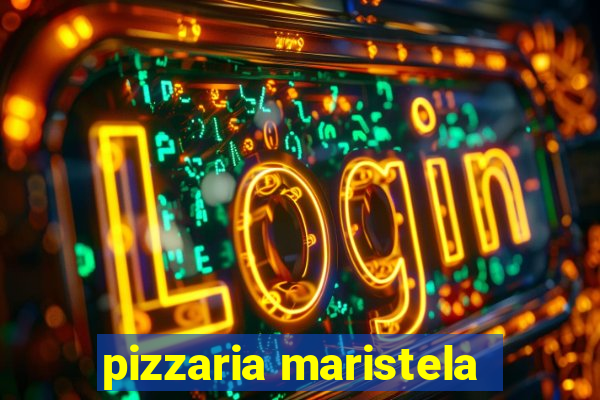 pizzaria maristela