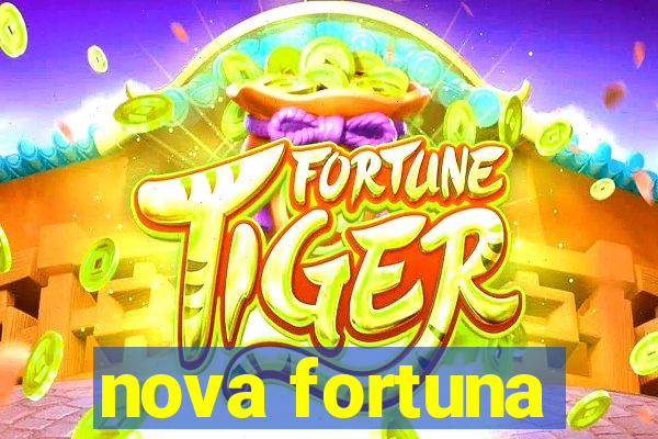 nova fortuna