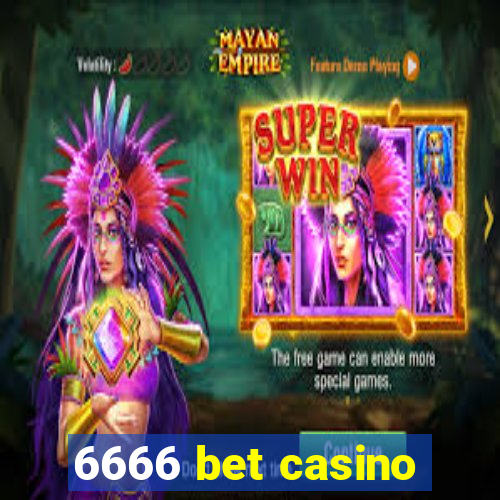 6666 bet casino