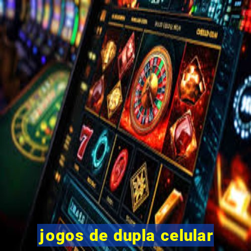 jogos de dupla celular