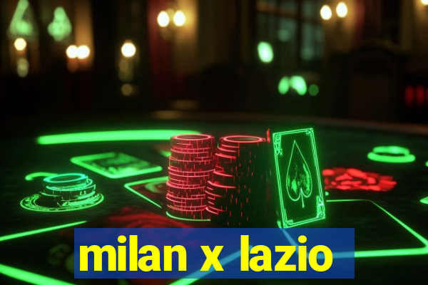 milan x lazio