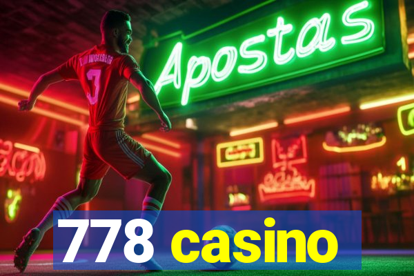 778 casino