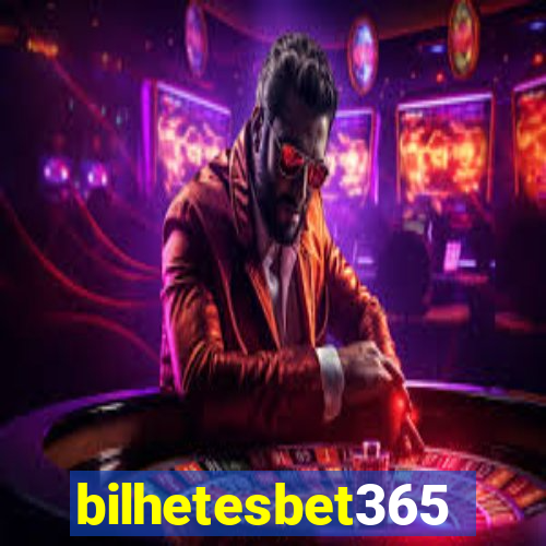 bilhetesbet365