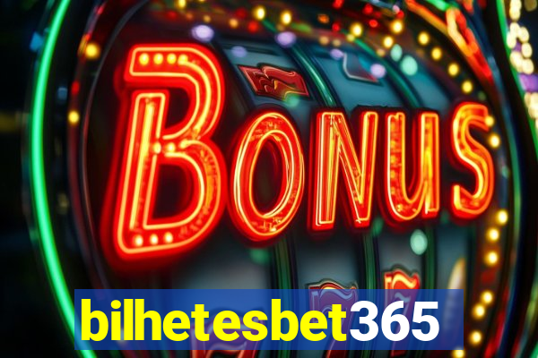 bilhetesbet365