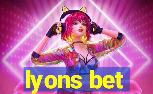 lyons bet