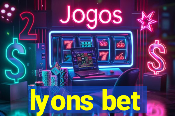 lyons bet