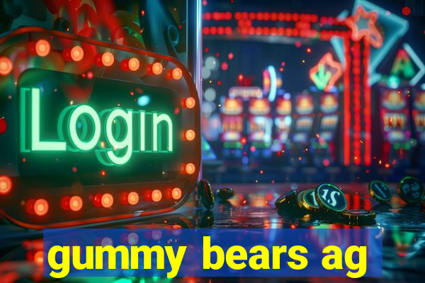 gummy bears ag