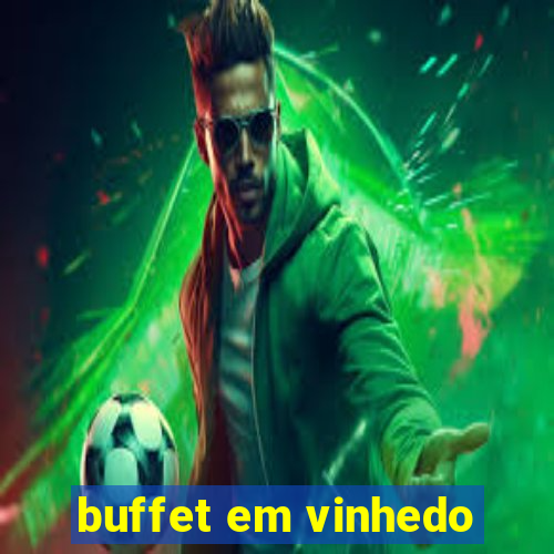 buffet em vinhedo