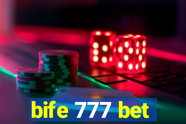 bife 777 bet