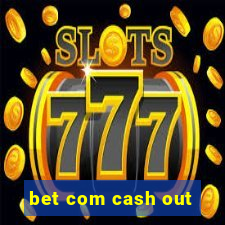 bet com cash out