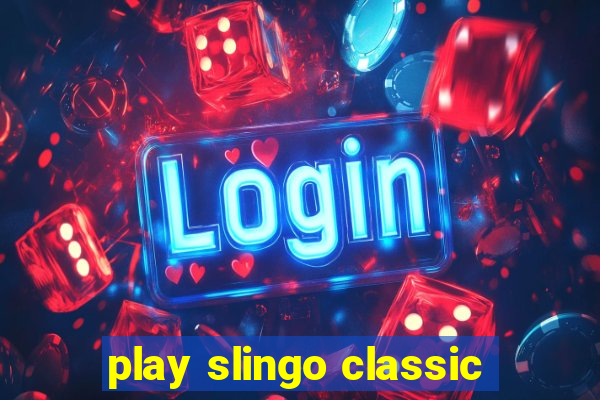 play slingo classic