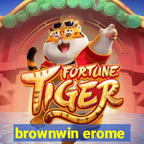 brownwin erome