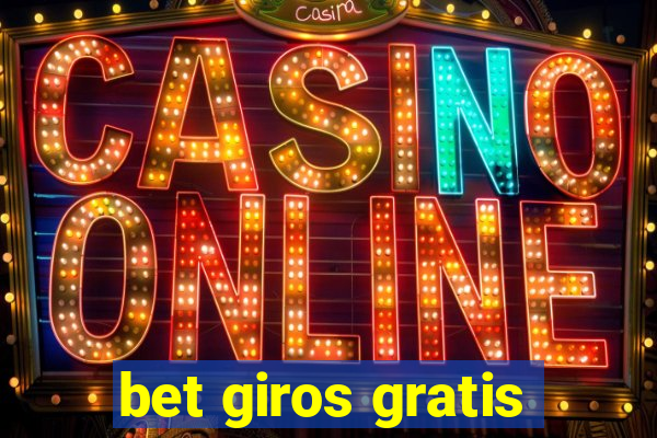 bet giros gratis