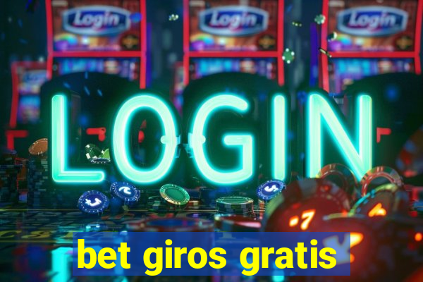 bet giros gratis